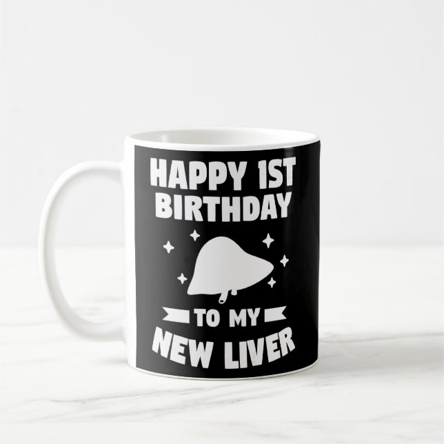 Mug Joyeux 1er Anniversaire À Mon Nouveau Surv Transpl (Gauche)