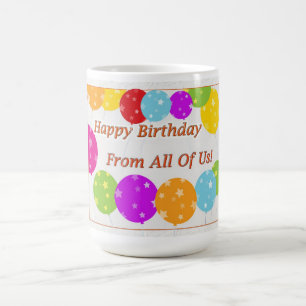 Mug Joyeux Anniversaire De Nous Tous