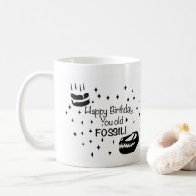 Joyeux Anniversaire, Vieille Fossile, Anniversaire