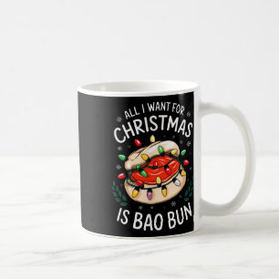 Mug Joyeux Noël Tout Ce Que Je Veux Pour Noël Bao Bun 