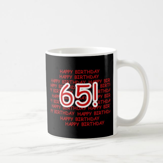 Mug Joyeux soixante-cinquième anniversaire (Droite)