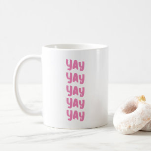 Mug Joyeux Uplifing Moderne Positivité mignon rose Yay