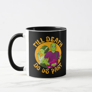 Mug Jusqu'À Ce Que La Mort Nous Fasse Part ! Drôle Hal