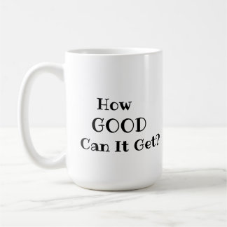 Mug Jusqu'À Quel Point Peut-Il Être Bon ?mug
