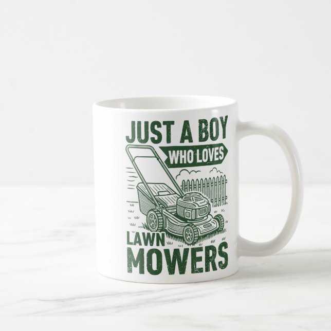 Mug Just A Boy Who Loves Lawn Mowers Lawn Garden  (Droite)