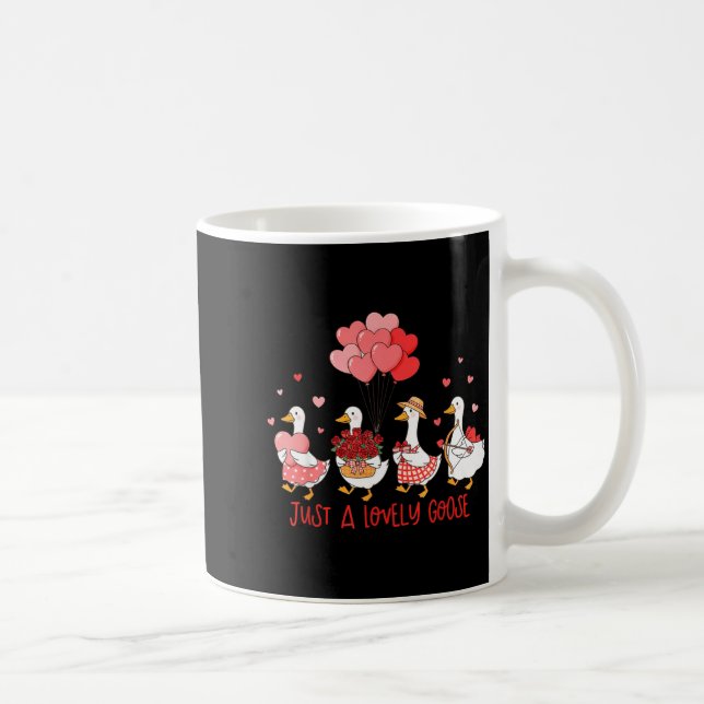 Mug Just A Cute Goose Funny Valentines Shirt For Women (Droite)