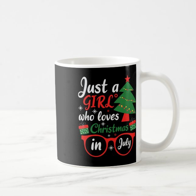 Mug Just A Girl Who Love Christmas In July  (Droite)