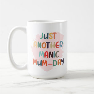 Mug Just another manic mum-day mug, mother's day gift