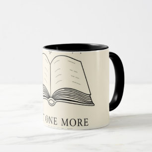Mug Just One More Chapter - Cozy Book Love
