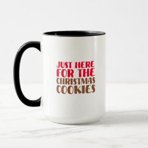 Mug Juste ici pour les biscuits de Noël Citation drôle