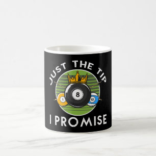 Mug Juste le bout, je promets Billard