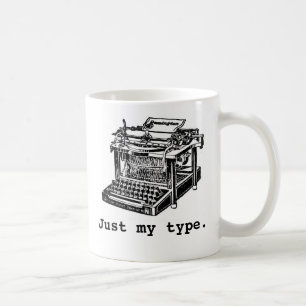 Mug Juste mon type, machine à écrire