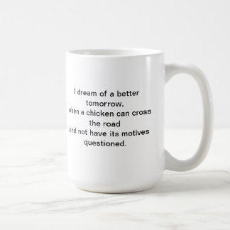 Mug juste pour le rêve de l'amusement I