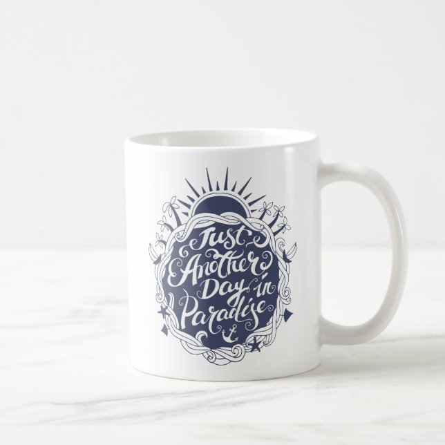 Mug Juste un autre jour dans le paradis (Droite)