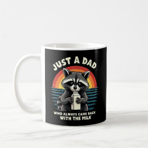 Mug Juste Un Père Qui Est Toujours Revenu Avec Le Lait