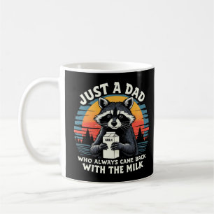 Mug Juste Un Père Qui Est Toujours Revenu Avec Le Lait
