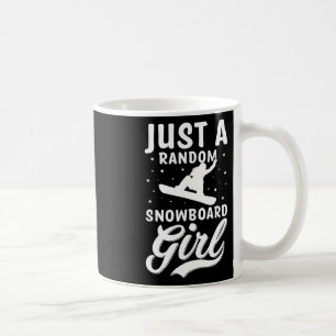 Mug Juste Un Snowboard Random Girl Snow Boarder Snowbo