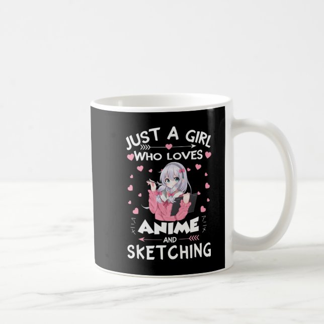 Mug Juste une fille qui aime Anime et Sketching Cadeau (Droite)