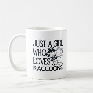 Mug juste une fille qui aime les ratons laveurs.