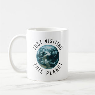 Mug Juste visite de cette planète