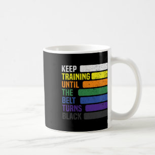 Mug Karate - Continuez L'Entraînement Jusqu'À Ce Que L