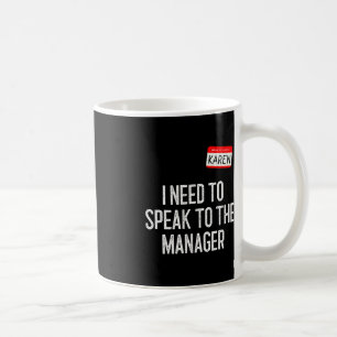 Mug Karen Halloween Costume Parlez au gestionnaire Fun