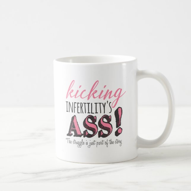 Mug Kicking infertility's (Droite)