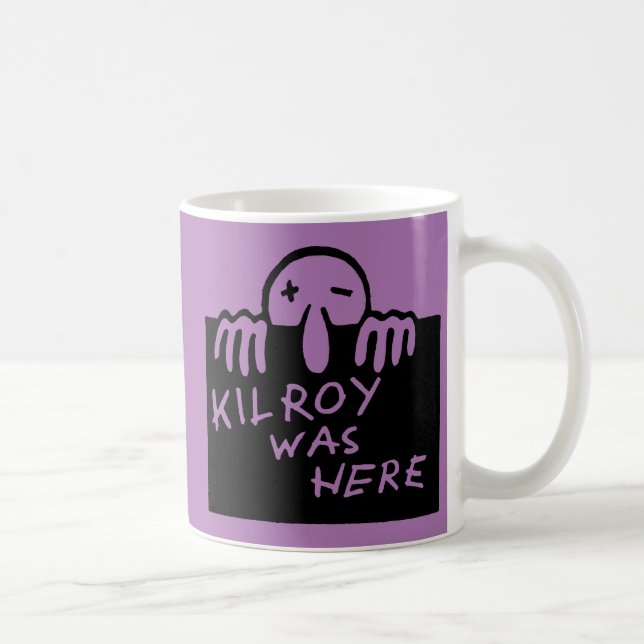 Mug Kilroy était ici (Droite)