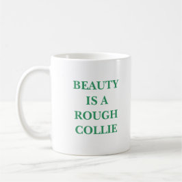 MUG LA BEAUTÉ EST UN COLLIE ROUGE
