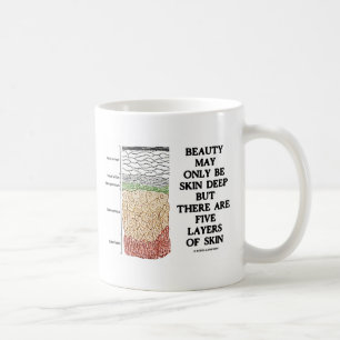 Mug La beauté peut être peau profondément mais cinq