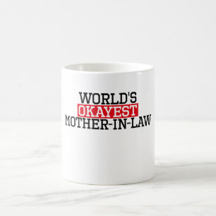Mug la belle-mère okayest du monde, #mother-dans-loi