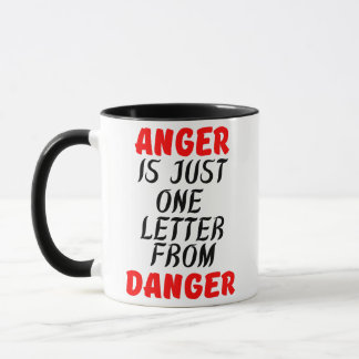 MUG LA COLÈRE N'EST QU'UNE LETTRE DU DANGER