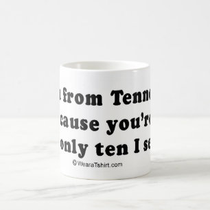 Mug La COLLECTE RAYE - "êtes-vous le Tennessee ? Vous