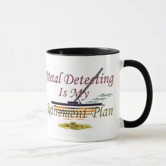 Mug La détection en métal est mon régime de retraite