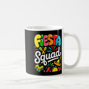 Mug La Fiesta Squad Cinco De Mayo Lets Fiesta Mexicain