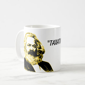 Mug La fiscalité socialiste libertaire est un vol drôl