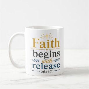 Mug La foi commence par le lâcher-prise Verset inspira