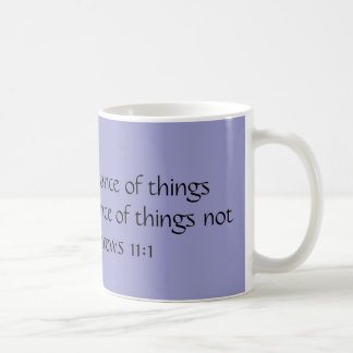 Mug La FOI est la substance des choses espérées…