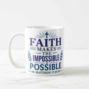 Mug La foi rend l'impossible possible Minimaliste