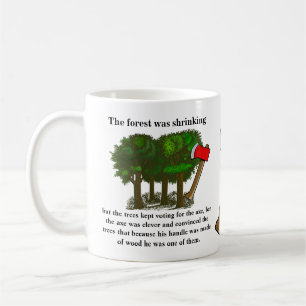 Mug La forêt rétrécissait mais les arbres continuaient