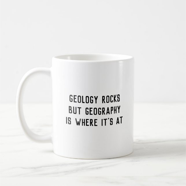 Mug La "géologie bascule, géographie est où elle est" (Gauche)
