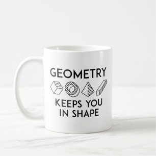 Mug La Géométrie Vous Conserve Dans La Forme