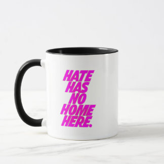 MUG LA HAINE N'A PAS DE MAISON ICI