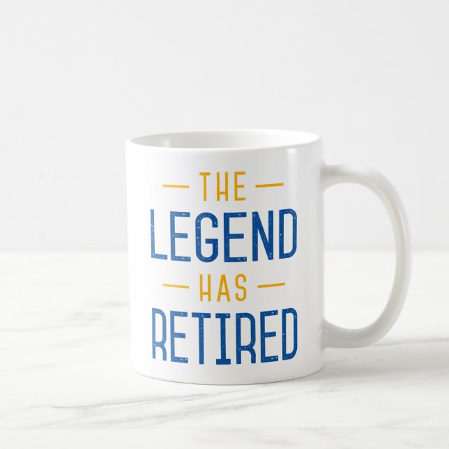 Mug La Légende A Pris Sa Retraite. (Droite)