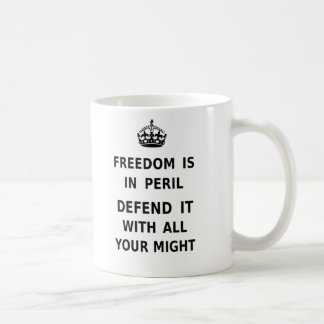 Mug La liberté est dans le péril. Défendez-la avec