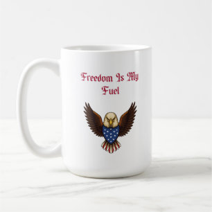 Mug La liberté est mon carburant Esprit patriotique am