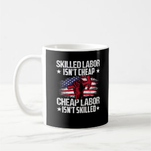 Mug La main-d’oeuvre qualifiée n’est pas bon marché La