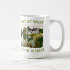 Mug La maison d'est ou occidentale est la meilleure