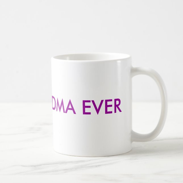 MUG LA MEILLEURE GRAND-MAMAN JAMAIS (Droite)