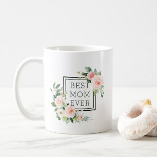 Mug La meilleure maman toujours   rougissent fleur